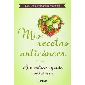 Libro: Mis Recetas Anticáncer