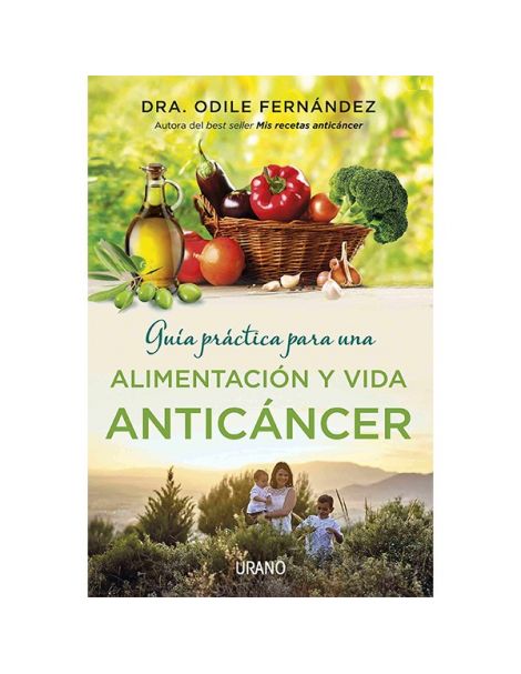 Libro: Guía Práctica para una Alimentación y Vida Anticáncer