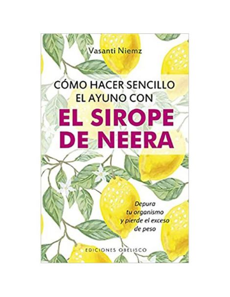 Libro: Cómo hacer Sencillo el Ayuno con el Sirope de Neera