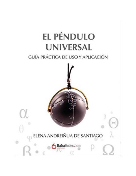 Libro: El Péndulo Universal: Guía Práctica de Uso y Aplicación