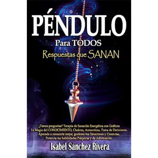 Libro: Péndulo para Todos. Respuestas que Sanan