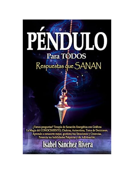 Libro: Péndulo para Todos. Respuestas que Sanan