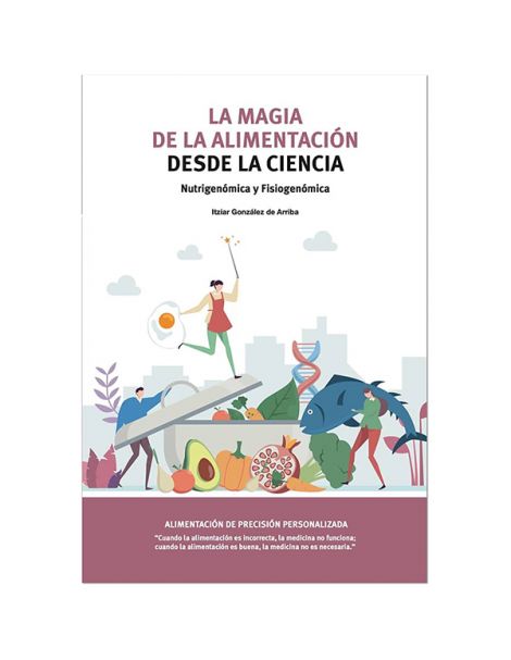 Libro: La Magia de la Alimentación desde la Ciencia