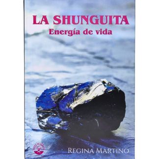 Libro: La Shunguita. Energía de Vida