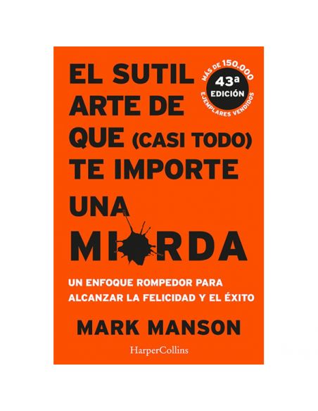 Libro: El sutil arte de que (casi todo) te importe una mierda