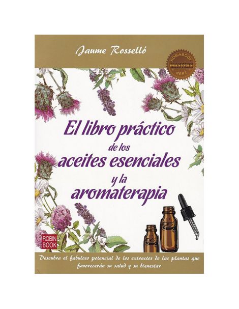 Libro: El Libro Práctico de los Aceites Esenciales y la Aromaterapia