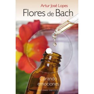 Libro: Flores de Bach. Curando Emociones