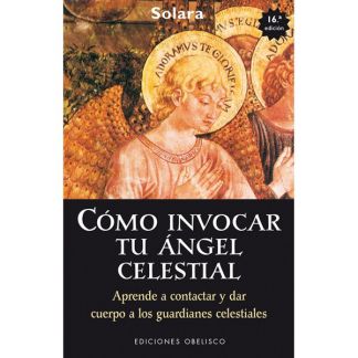 Libro: Cómo Invocar tu Ángel Celestial