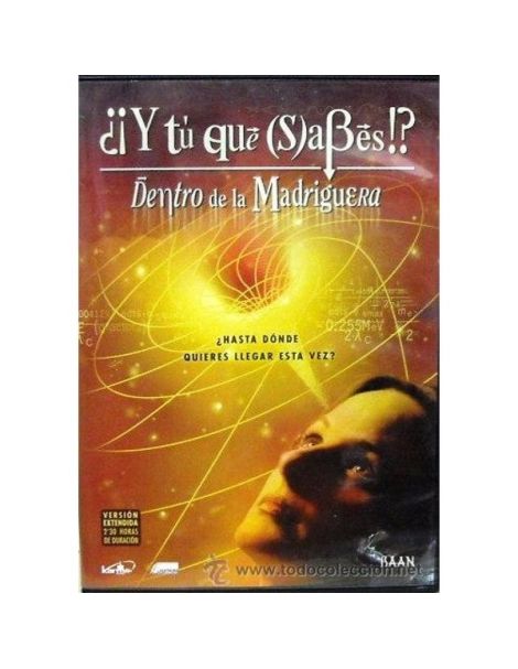 DVD: ¿¡Y tú que sabes!?. Dentro de la Madriguera