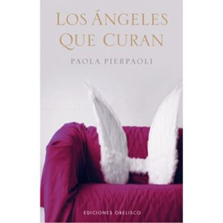 Libro: Los Ángeles que Curan