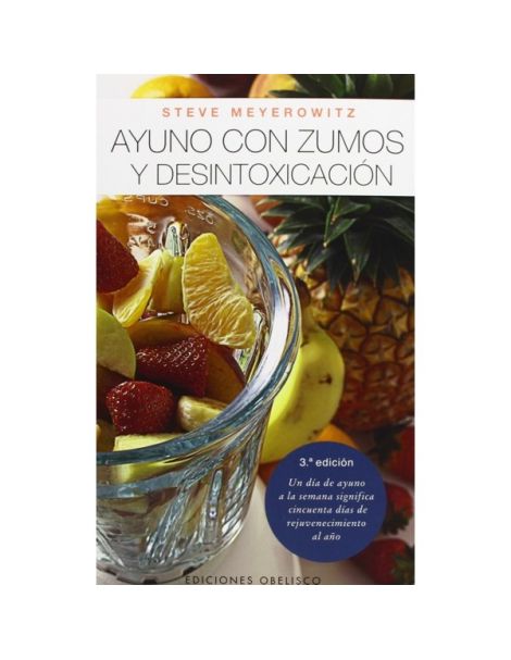 Libro: Ayuno con Zumos y Desintoxicación