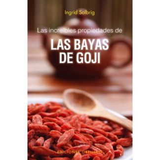 Libro: Las Increíbles Propiedades de las Bayas de Goji