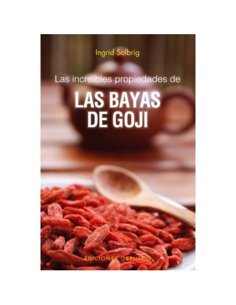 Libro: Las Increíbles Propiedades de las Bayas de Goji