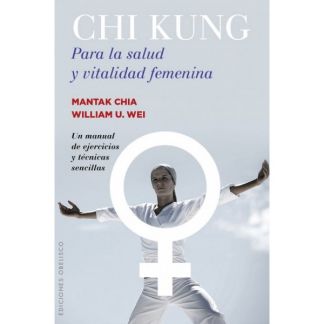 Libro: Chi Kung para la Salud y Vitalidad Femenina