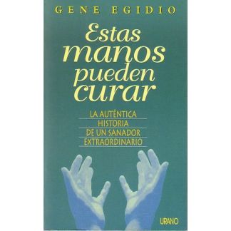 Libro: Estas Manos Pueden Curar