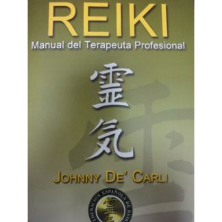 Libro: Reiki. Manual del Terapeuta Profesional