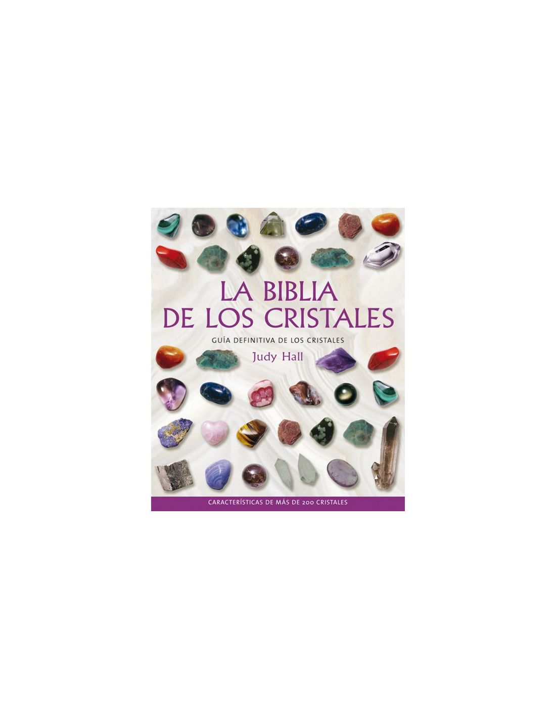 La Biblia De Los Cristales Vol 1 - Judy Hall - Gaia