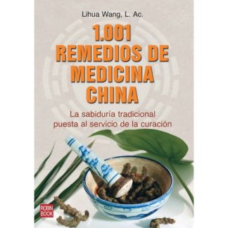 Libro: 1001 Remedios de la Medicina China