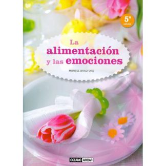 Libro: La Alimentación y las Emociones