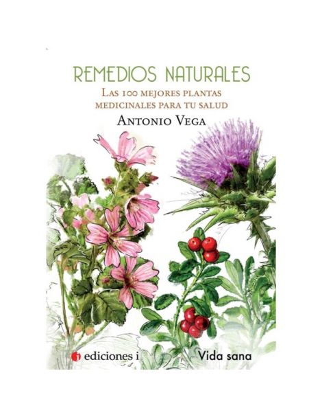 Libro: Remedios Naturales, Las 100 Mejores Plantas para tu Salud