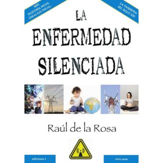 Libro: La Enfermedad Silenciada