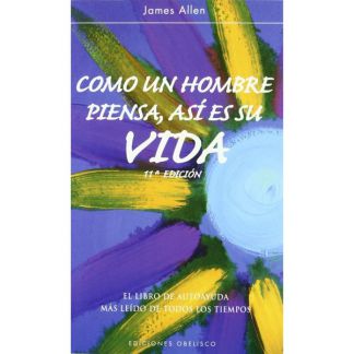 Libro: Como un Hombre Piensa, así es su Vida