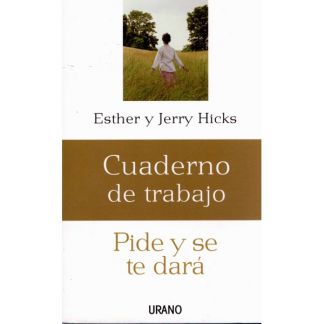Libro: Pide y se te Dará. Cuaderno de Trabajo