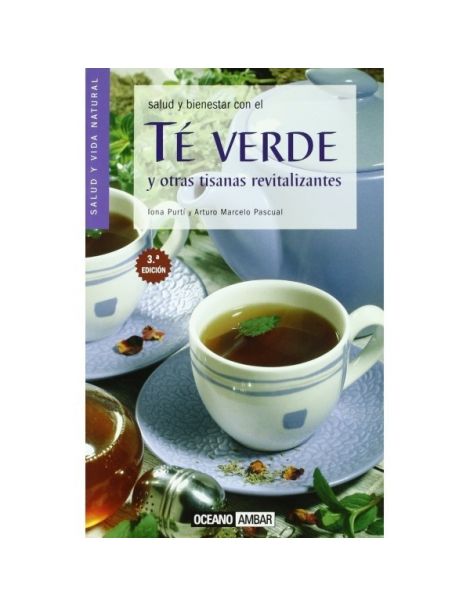 Libro: Té Verde y Otras Tisanas Revitalizantes