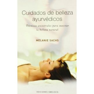 Libro: Cuidados de Belleza Ayurvédicos