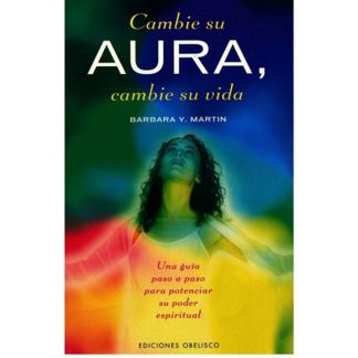 Libro: Cambie su Aura, Cambie su Vida