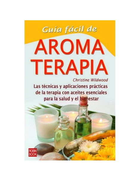 Libro: Guía Fácil de la Aromaterapia