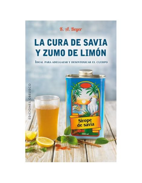 Libro: La Cura de Savia y Zumo de Limón Edición Actualizada 25 Años