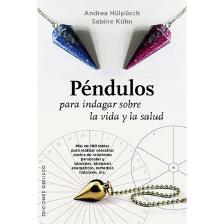 Libro: Péndulos para Indagar sobre la Vida y la Salud