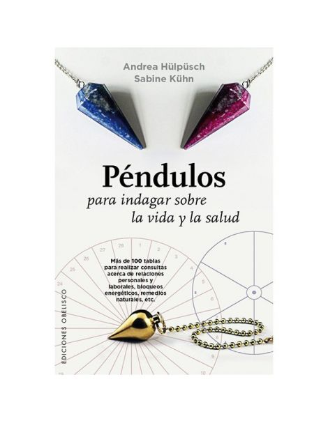 Libro: Péndulos para Indagar sobre la Vida y la Salud